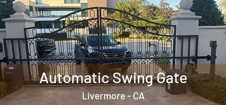  Automatic Swing Gate Livermore - CA