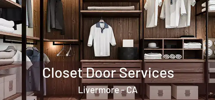  Closet Door Services Livermore - CA