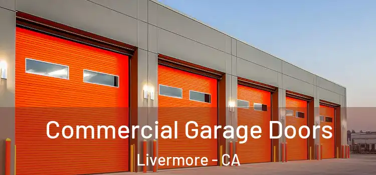  Commercial Garage Doors Livermore - CA