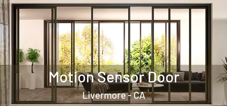  Motion Sensor Door Livermore - CA