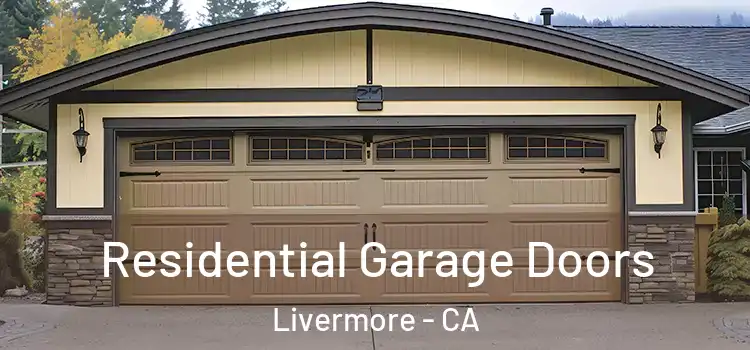  Residential Garage Doors Livermore - CA